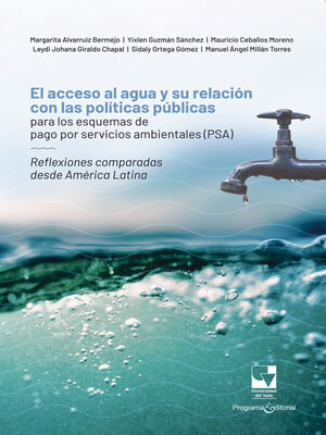 cover image of El acceso al agua y su relación con las políticas públicas para los esquemas de pago por servicios ambientales (PSA)